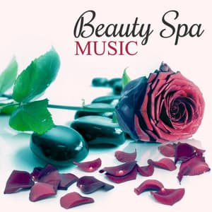 Beauty Spa Music – Beautiful Moments, Gentle Background New Age Music for Spa & Wellness, Sensual Massage - Beautiful Spa Collection
