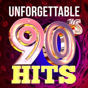 Unforgettable 90's Hits - The 90's Generation