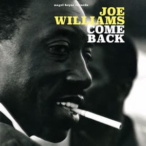 Come Back - Joe Williams