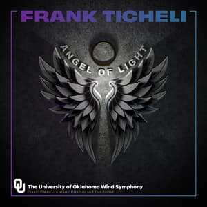Frank Ticheli: Angel of Light - Frank Ticheli
