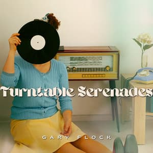 Turntable Serenades: Saxy Vibes on the Record - Gary Flock