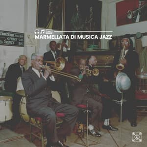 Marmellata di musica jazz - Jazz Rilassante