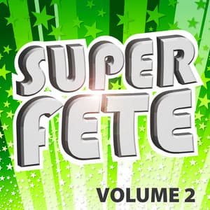Super Fête Vol. 2 - Generation Fête