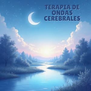 Noches de Paz Profunda y Serenidad para el Alma - Terapia de Ondas Cerebrales