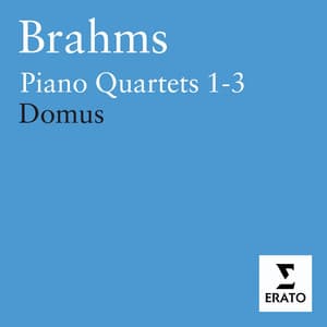 Brahms: Piano Quartets Nos. 1 - 3 - Johannes Brahms