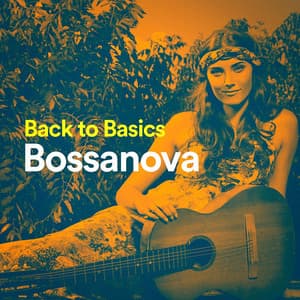 Back to Basics Bossanova - Bossa Nova All-Star Ensemble