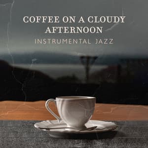 Coffee On A Cloudy Afternoon – Instrumental Jazz - Rhoda Carter Trio