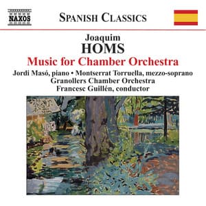 Homs: Music for Chamber Orchestra - Joaquim Homs