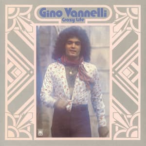 Crazy Life - Gino Vannelli