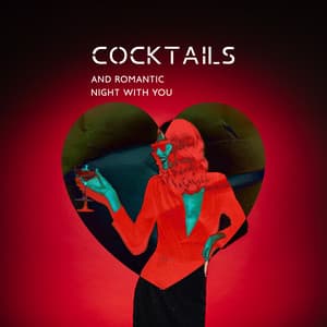 Cocktails and Romantic Night with You - Romantic Music Center
