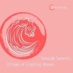 Seaside Serenity: Echoes of Crashing Waves - Solo Kalimba