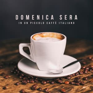 Domenica sera in un piccolo caffè italiano - Caffè italiano lounge