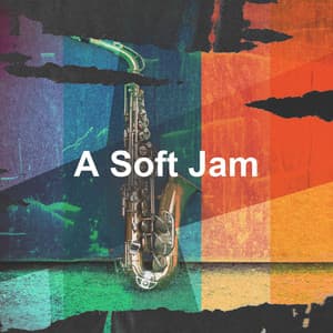 A Soft Jam - Soft Jazz Mood
