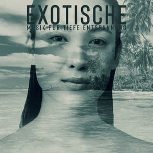 Exotische Musik für tiefe Entspannung – Vogel, Meer, Keltisches Spa und Schlaf - Tiefenentspannung Oase