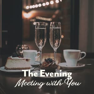 The Evening Meeting with You: Sensual Bossa Nova Background - Instrumental Bossa Jazz Ambient