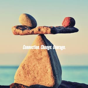 Connection. Change. Courage. - Jazz Rilassante
