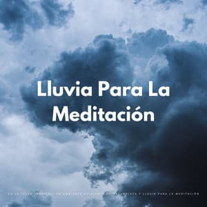 En La Selva Tropical: Un Ambiente Relajante De Naturaleza Y Lluvia Para La Meditación - Grabadora Lluvia