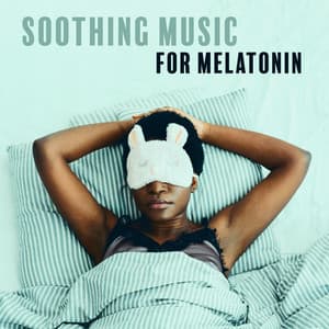 Soothing Music for Melatonin - Melatonin Meanings