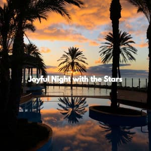 Joyful Night with the Stars - Easy Dinner Music