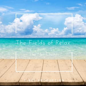 The Fields Of Relax - The Net Chords