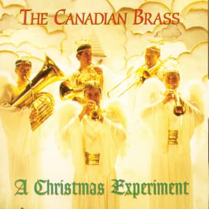 Christmas Experiment - Canadian Brass