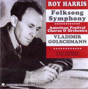Roy Harris: Folksong Symphony; Paul Creston: Gregorian Chant for String Orchestra - Roy Harris