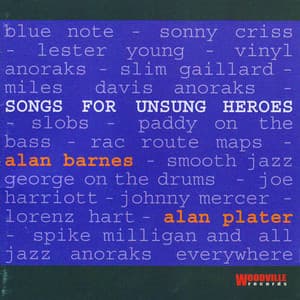Songs for Unsung Heroes - Alan Barnes