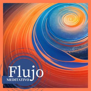 Flujo Meditativo: Vibraciones de Tranquilidad y Paz Interior - Karol Anaya Arenas