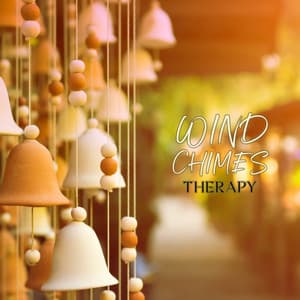 Wind Chimes Therapy: Positive Energy, Stability and Balance - Ministry of Relaxation Music