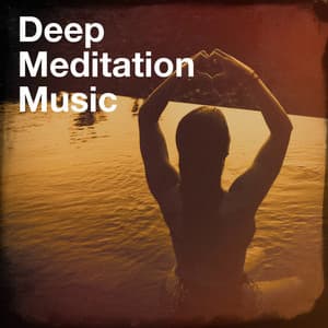 Deep Meditation Music - Zen & Relaxation