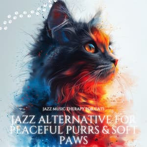 Jazz Alternative for Peaceful Purrs & Soft Paws - Jazz Music Therapy for Cats