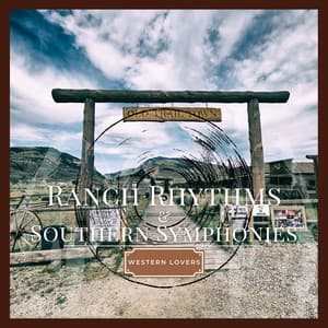 Ranch Rhythms & Southern Symphonies - Western Lovers