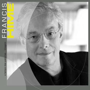 O Tempo das Palavras - Francis Hime