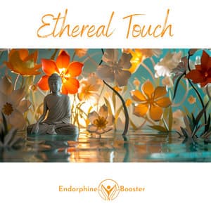 Ethereal Touch - Endorphine Booster