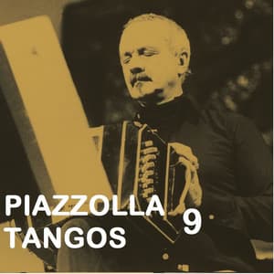 Piazzolla Tangos 9 - Astor Piazzolla