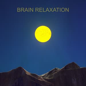 Brain Relaxation - Baby Sleep Through the Night