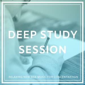 Deep Study Session: Relaxing New Age Music for Concentration - Mind Entrainment Doctor