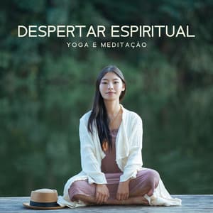 Despertar Espiritual - Tempo de Música Oriental