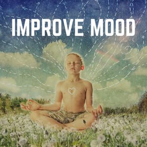 Improve Mood - Relaxing Music
