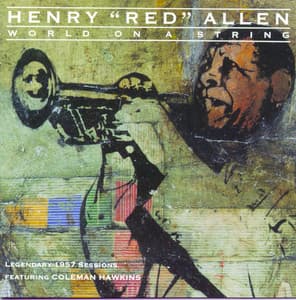 World On A String - Henry "Red" Allen