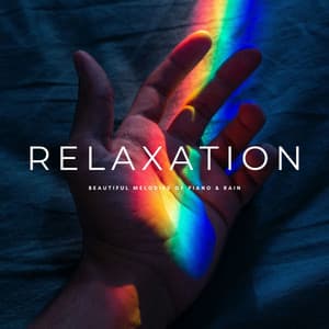 Relaxation: Beautiful Melodies Of Piano & Rain - Rain Hive