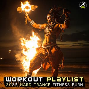 Workout Playlist 2025 Hard Trance Fitness Burn - Workout Trance