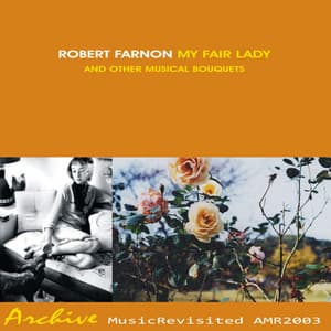 Robert Farnon Conducts My Fair Lady and Other Musical Bouquets - Robert Farnon And His Orchestra