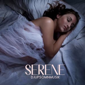 Serene djupsömnmusik: Hitta sinnesfrid, Stresslindring, Drömtid, Lugn, Avkoppling och föryngring - Axel Sömn