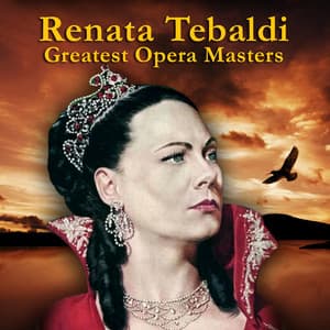 Greatest Opera Masters - Renata Tebaldi