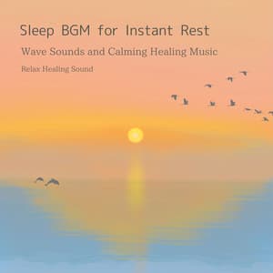 Sleep BGM for Instant Rest - Wave Sounds and Calming Healing Music - RelaxHealingSound