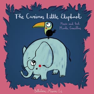 The Curious Little Elephant - Bellaterra Música Ed.