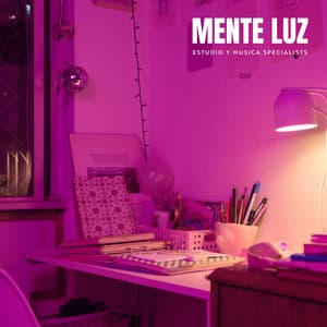 Mente Luz: Música para Estudiar - Estudio y Musica Specialists