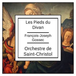 Les Pieds du Divan - Francois-Joseph Gossec