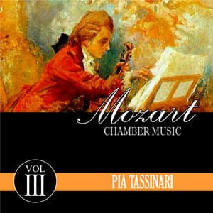 Mozart Chamber Music, Vol. 3 - Pia Tassinari